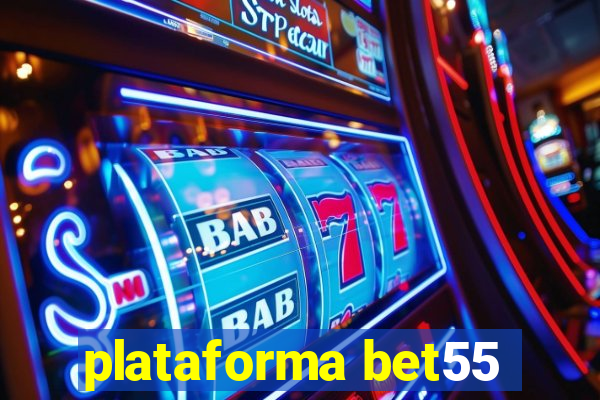 plataforma bet55